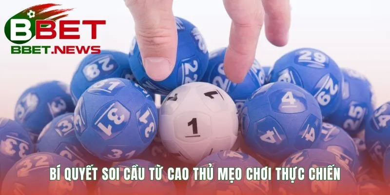 Bí quyết soi cầu hiệu quả kết hợp nhiều phương pháp và quản lý vốn