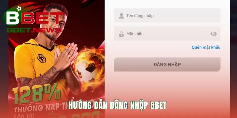 Quy trình đăng nhập BBET chi tiết cùng giải pháp xử lý sự cố