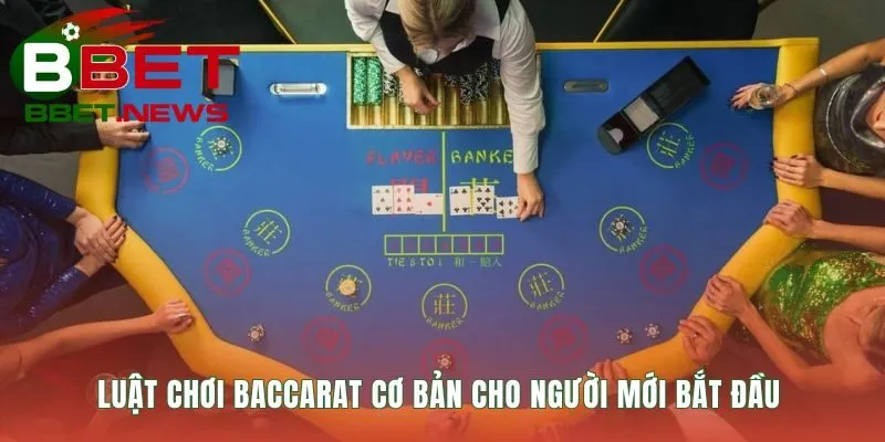 Cách chơi Baccarat bắt đầu với ba quy tắc tính điểm và cược