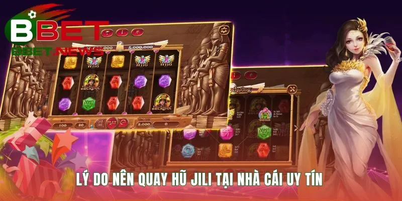 Chơi nổ hũ JILI an toàn và nhận thưởng 150% giá trị