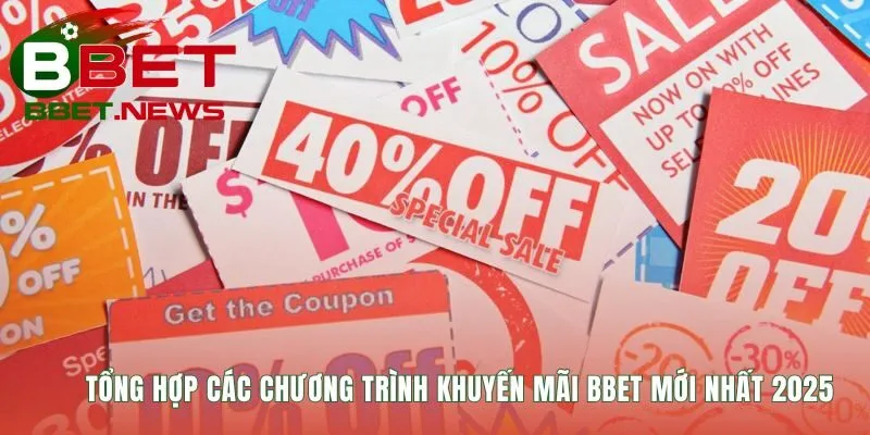 Khuyến mãi BBET thiết kế ưu đãi đa dạng cho mọi người chơi